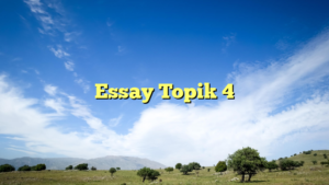 Essay Topik 4